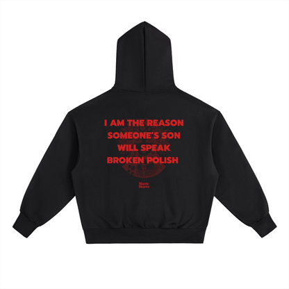 I Am The Reason Someone's Son Will Speak Broken... Hoodie – Black