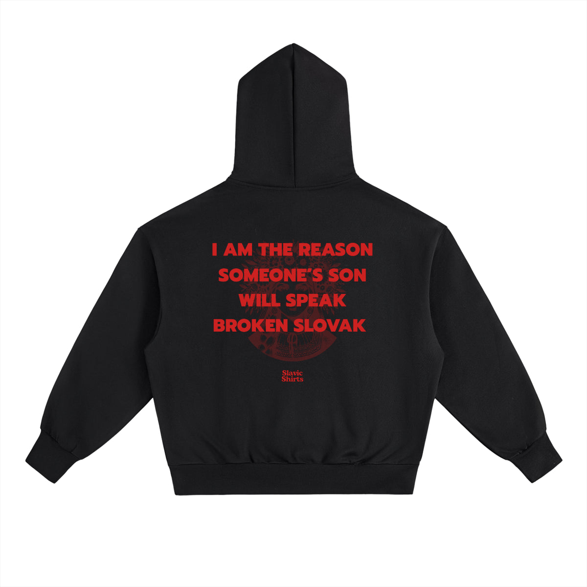 I Am The Reason Someone's Son Will Speak Broken... Hoodie – Black