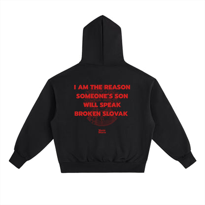 I Am The Reason Someone's Son Will Speak Broken... Hoodie – Black