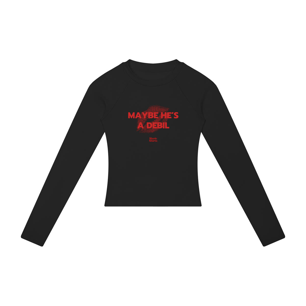 Maybe He's A Debil Women's Long Sleeve – Black