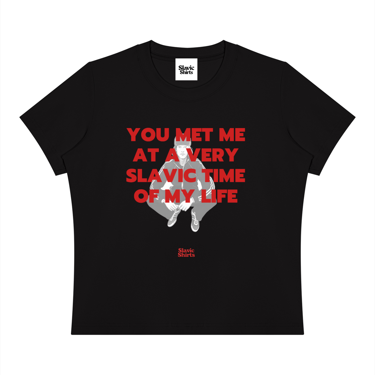 You Met Me At A Very Slavic Time Of My Life Baby Tee – Black