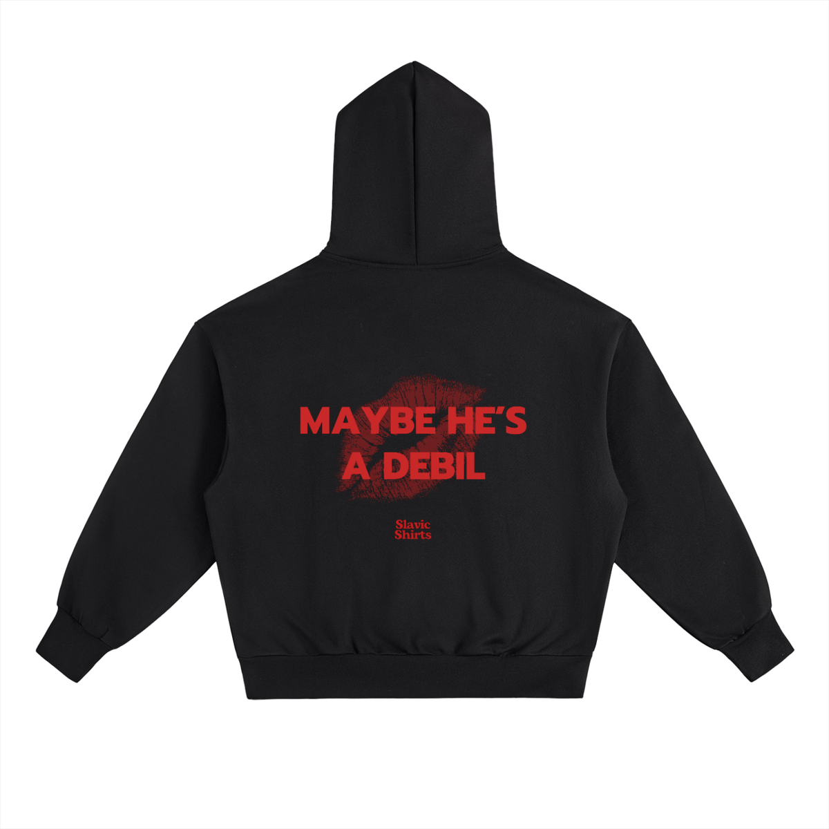 Maybe He's A Debil Hoodie – Black