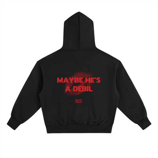 Maybe He's A Debil Hoodie – Black