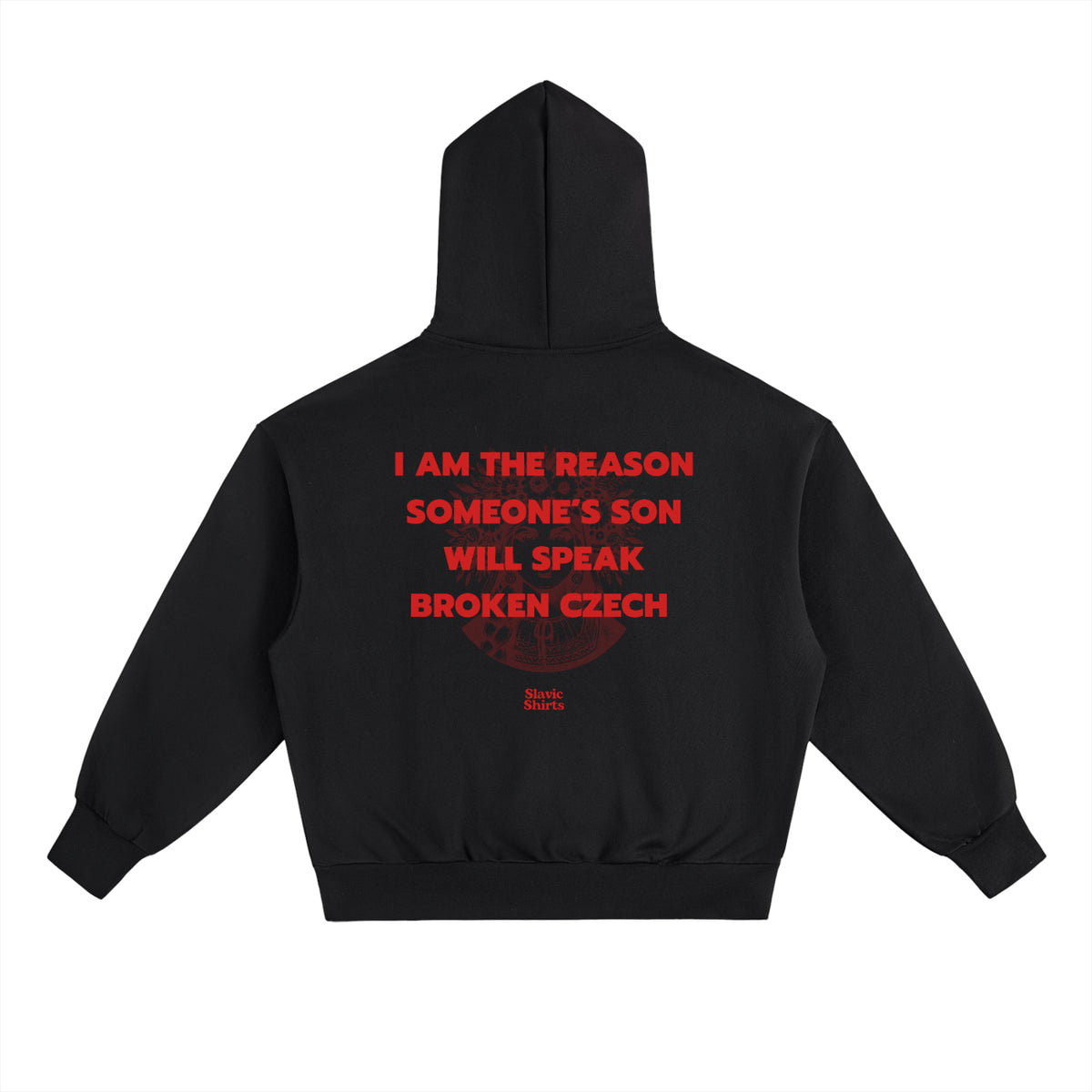 I Am The Reason Someone's Son Will Speak Broken... Hoodie – Black