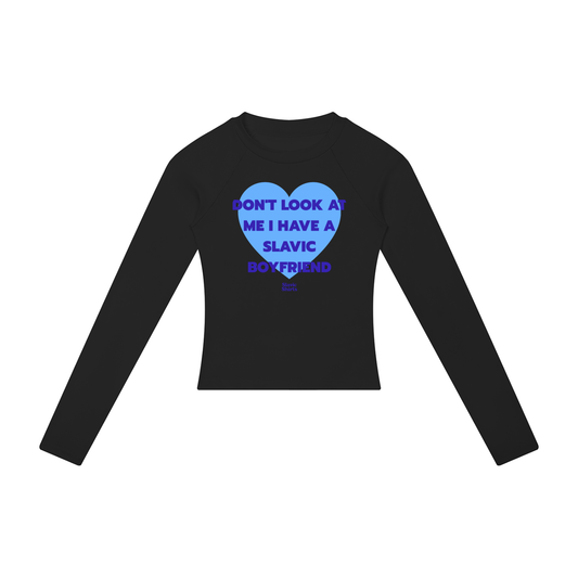 Don't Look At Me I Have A Slavic Boyfriend Women's Long Sleeve – Black