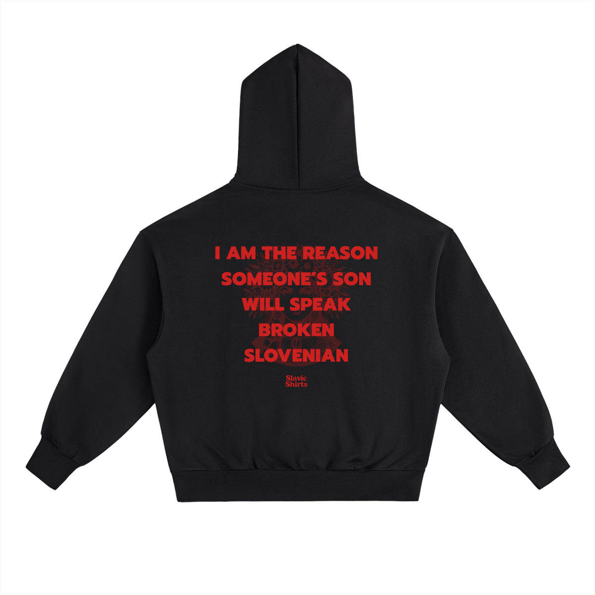 I Am The Reason Someone's Son Will Speak Broken... Hoodie – Black