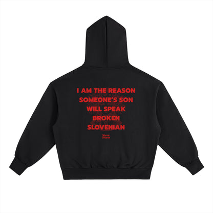 I Am The Reason Someone's Son Will Speak Broken... Hoodie – Black