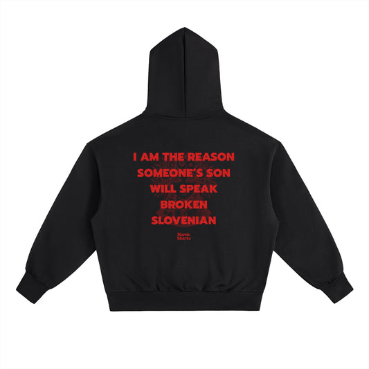 I Am The Reason Someone's Son Will Speak Broken... Hoodie – Black