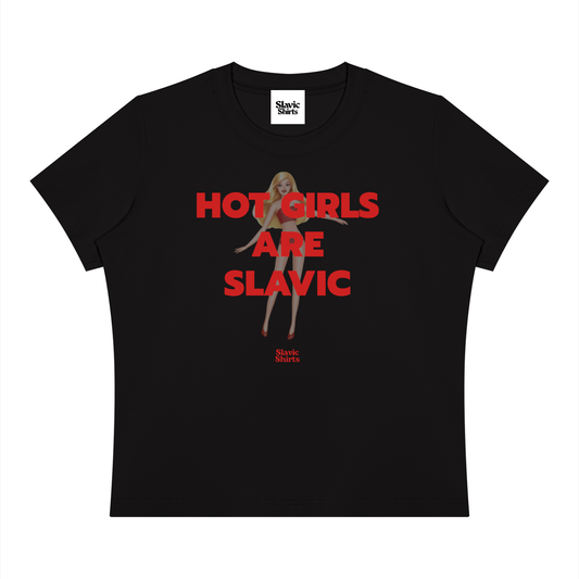 Hot Girls Are Slavic Baby Tee – Black