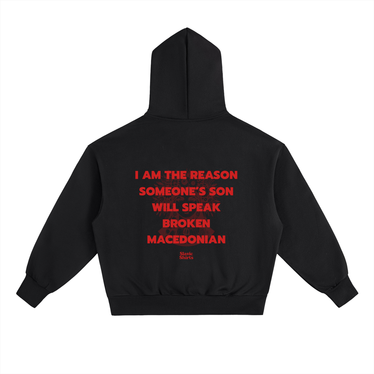 I Am The Reason Someone's Son Will Speak Broken... Hoodie – Black