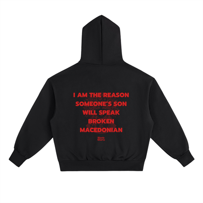 I Am The Reason Someone's Son Will Speak Broken... Hoodie – Black