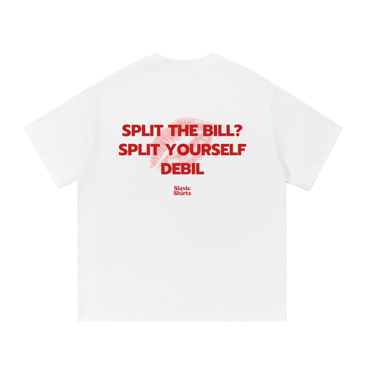 Split The Bill? Split Yourself Debil