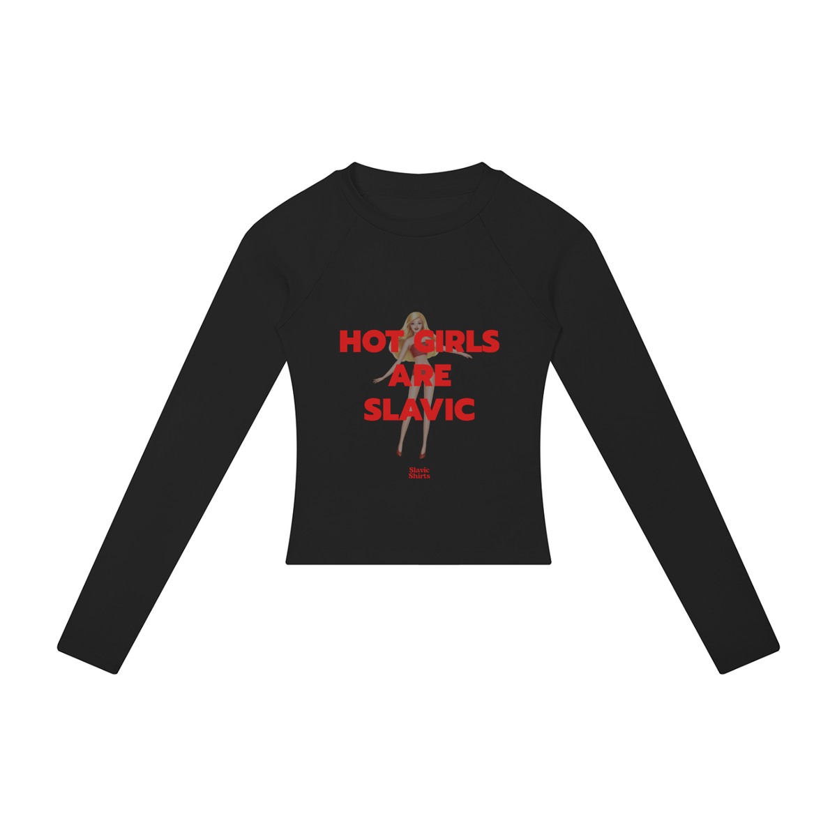 Hot Girls Are Slavic Women's Long Sleeve – Black