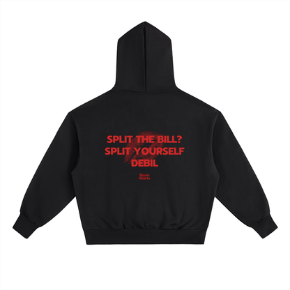 Split The Bill? Split Yourself Debil Hoodie – Black