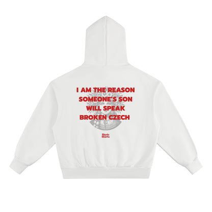 I Am The Reason Someone's Son Will Speak Broken... Hoodie