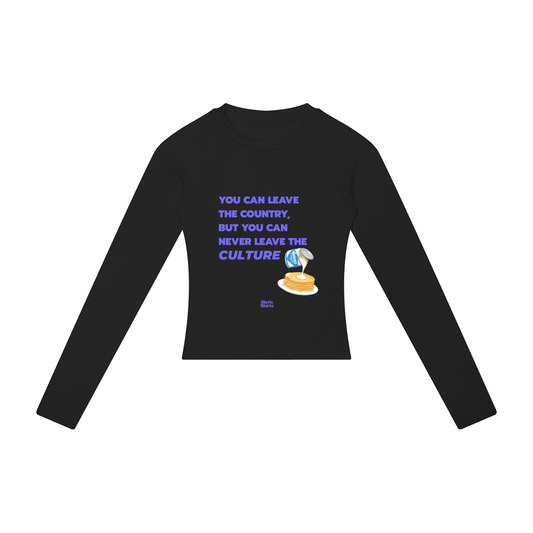 You Can Leave The Country, But You Can Never Leave The Culture Women's Long Sleeve – Black