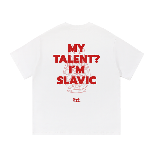 My Talent? I'm Slavic