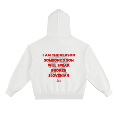 I Am The Reason Someone's Son Will Speak Broken... Hoodie