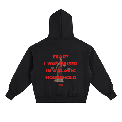 Fear? I Was Raised In A Slavic Household Hoodie – Black