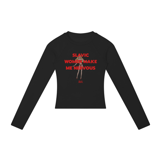 Slavic Women Make Me Nervous Women's Long Sleeve – Black