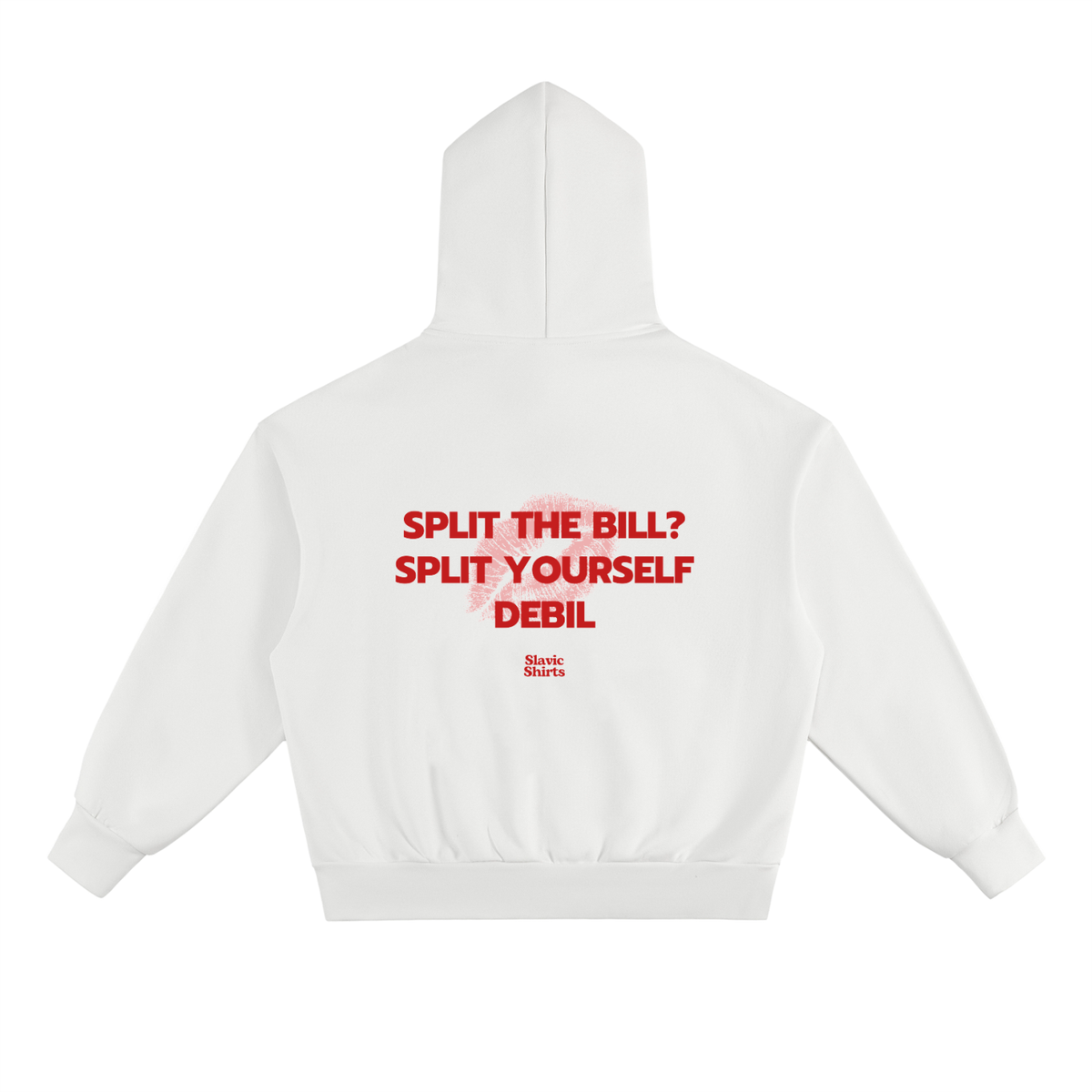 Split The Bill? Split Yourself Debil Hoodie