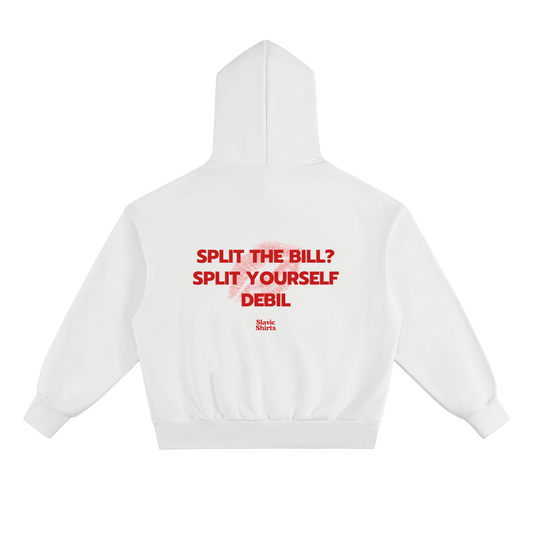 Split The Bill? Split Yourself Debil Hoodie