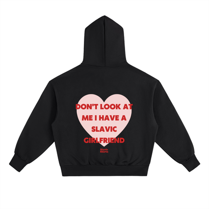 Don't Look At Me I Have A Slavic Girlfriend Hoodie – Black