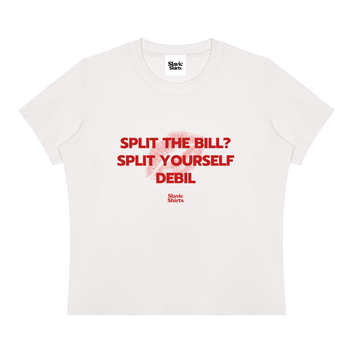 Split The Bill? Split Yourself Debil Baby Tee