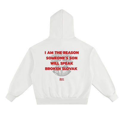 I Am The Reason Someone's Son Will Speak Broken... Hoodie