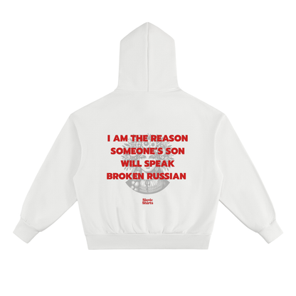 I Am The Reason Someone's Son Will Speak Broken... Hoodie