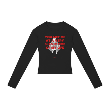You Met Me At A Very Slavic Time Of My Life Women's Long Sleeve – Black