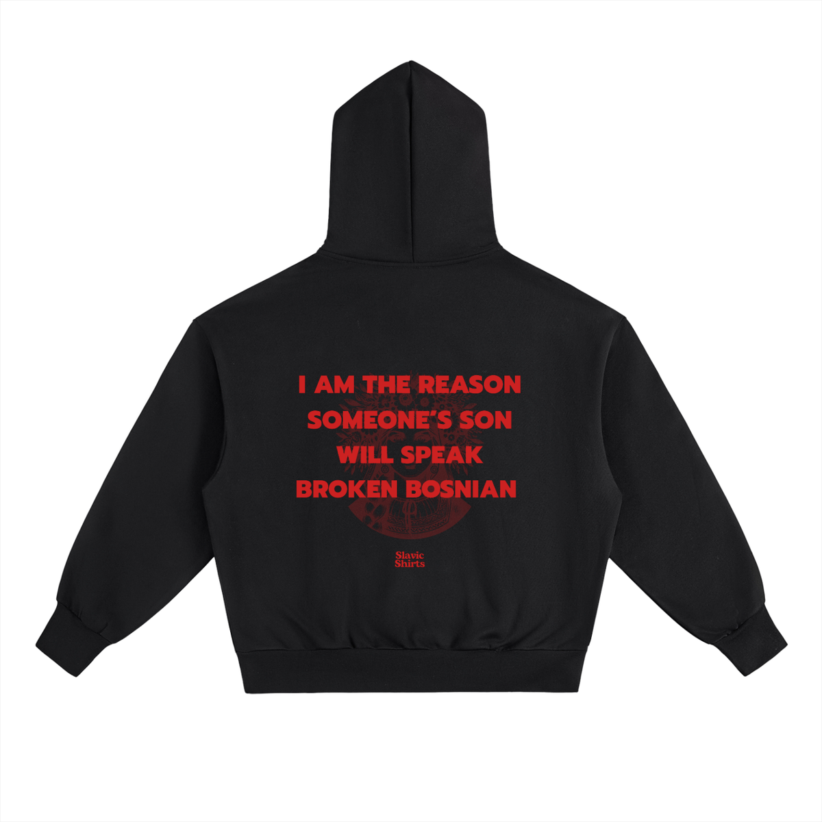 I Am The Reason Someone's Son Will Speak Broken... Hoodie – Black