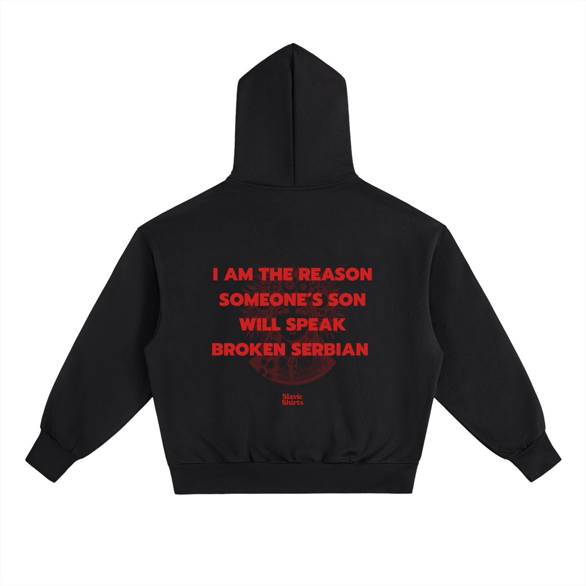I Am The Reason Someone's Son Will Speak Broken... Hoodie – Black