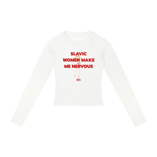 Slavic Women Make Me Nervous Women's Long Sleeve