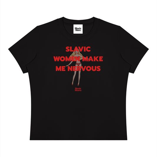 Slavic Women Make Me Nervous Baby Tee – Black