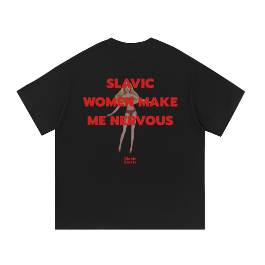 Slavic Women Make Me Nervous – Black