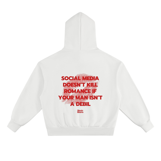 Social Media Doesn't Kill Romance If Your Man Isn't A Debil Hoodie