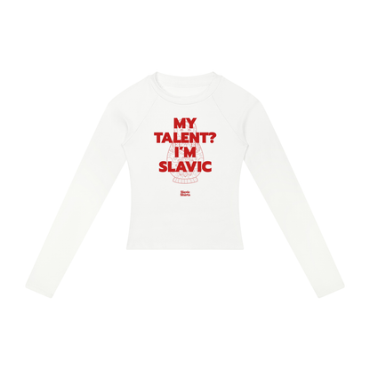 My Talent? I'm Slavic Women's Long Sleeve