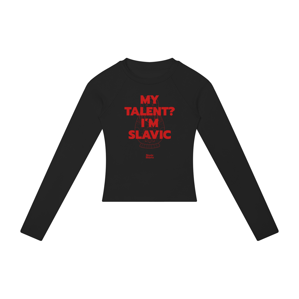 My Talent? I'm Slavic Women's Long Sleeve – Black
