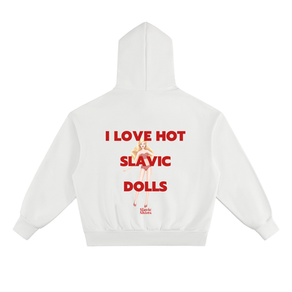 I Love Hot Slavic Dolls Hoodie