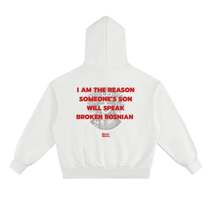 I Am The Reason Someone's Son Will Speak Broken... Hoodie