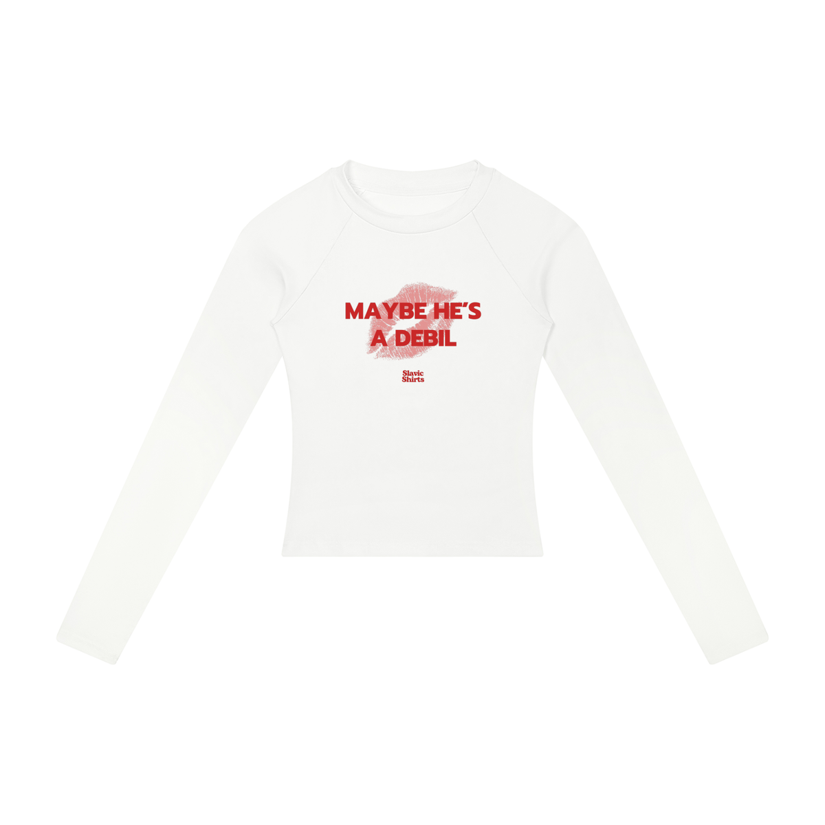Maybe He's A Debil Women's Long Sleeve