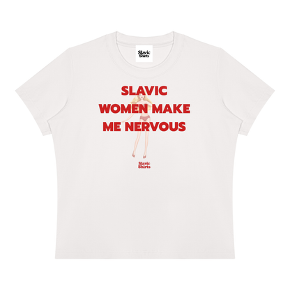 Slavic Women Make Me Nervous Baby Tee